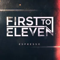 First To Eleven — Espresso — обложка
